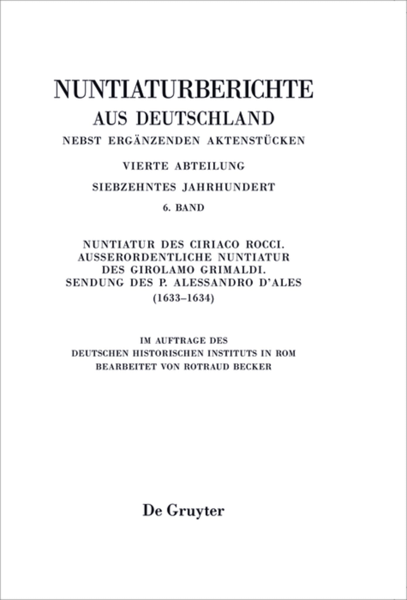 Nuntiatur des Ciriaco Rocci. Außerordentliche Nuntiatur des Girolamo Grimaldi – Sendung des P. Alessandro d’Ales (1633–1634)