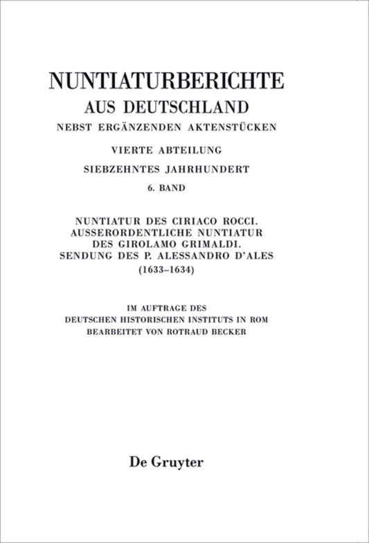 Nuntiatur des Ciriaco Rocci. Außerordentliche Nuntiatur des Girolamo Grimaldi – Sendung des P. Alessandro d’Ales (1633–1634)