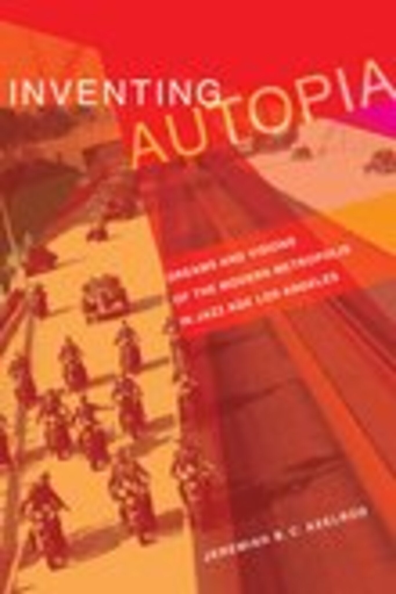 Cover image for Inventing Autopia ISBN 9780520943568