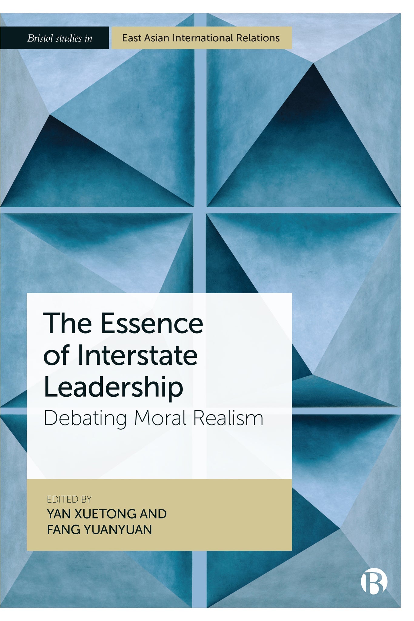 Cover image for The Essence of Interstate Leadership ISBN 9781529232622