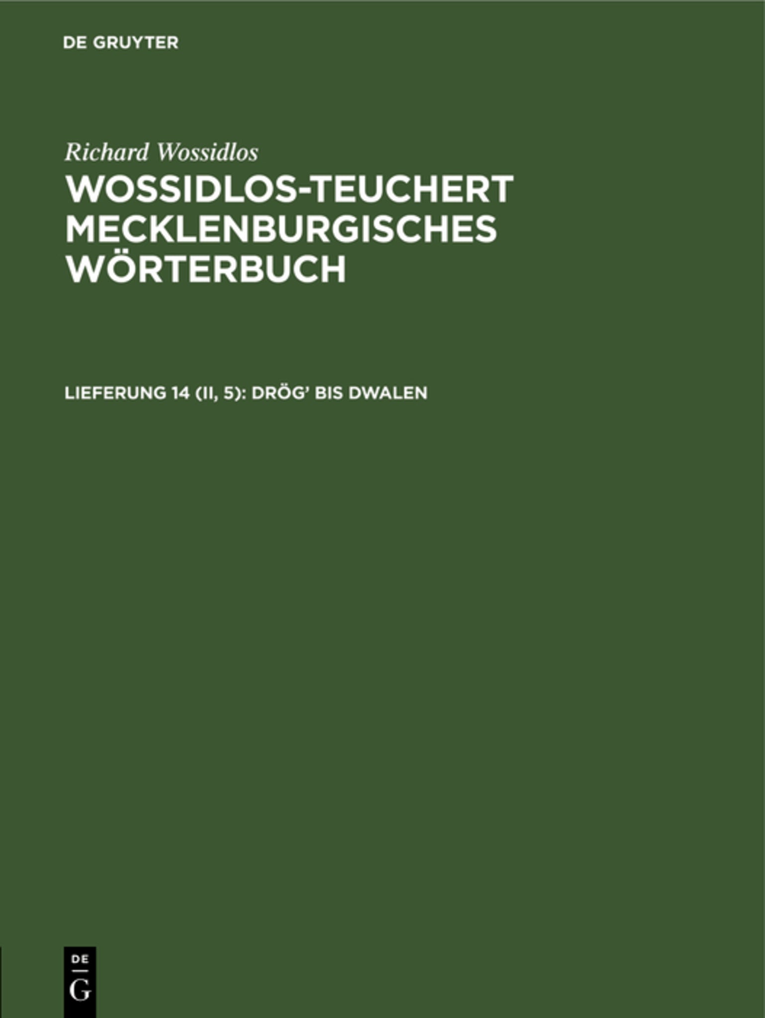 Drög’ bis dwalen