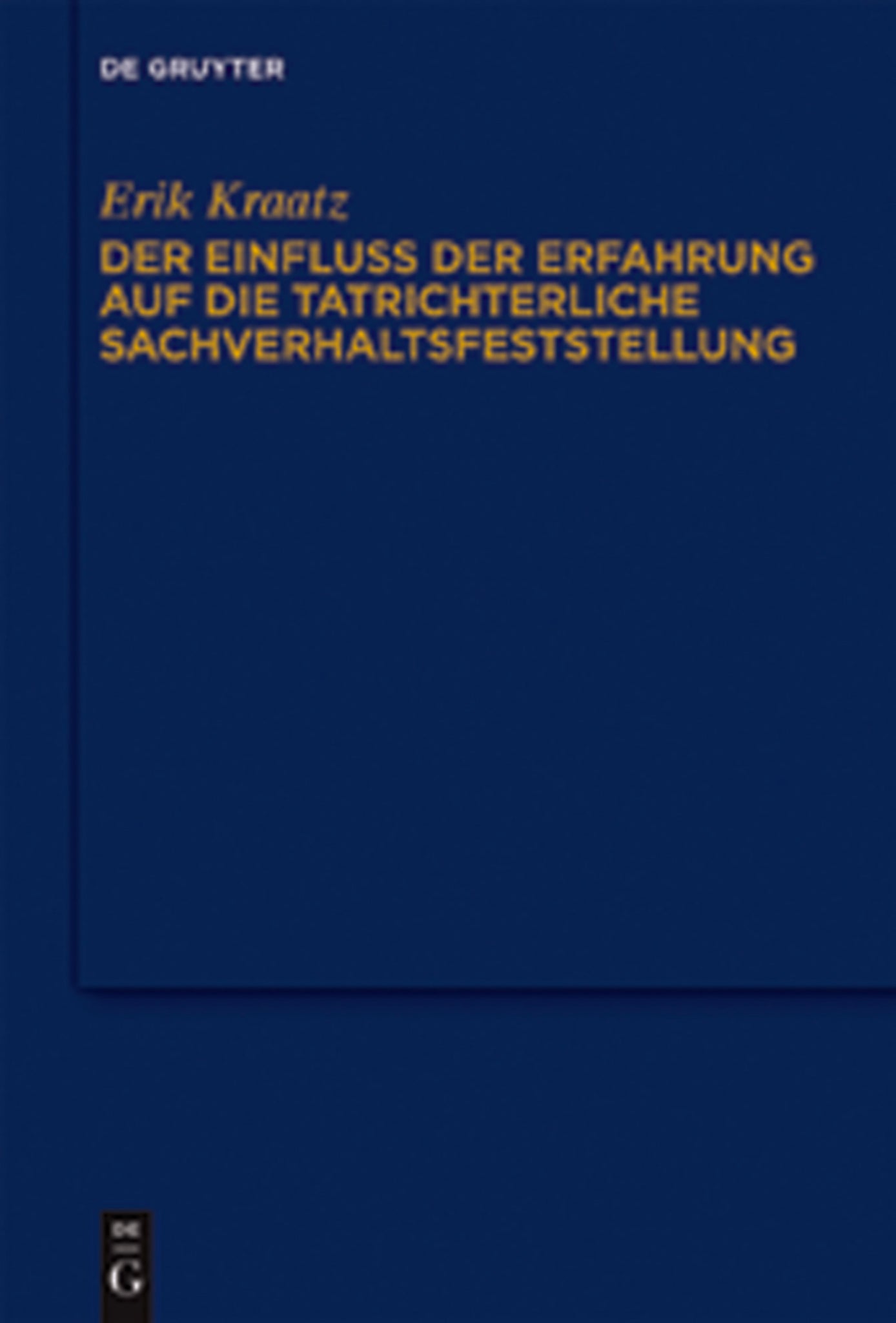 Der Einfluss der Erfahrung auf die tatrichterliche Sachverhaltsfeststellung