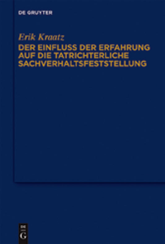 Der Einfluss der Erfahrung auf die tatrichterliche Sachverhaltsfeststellung