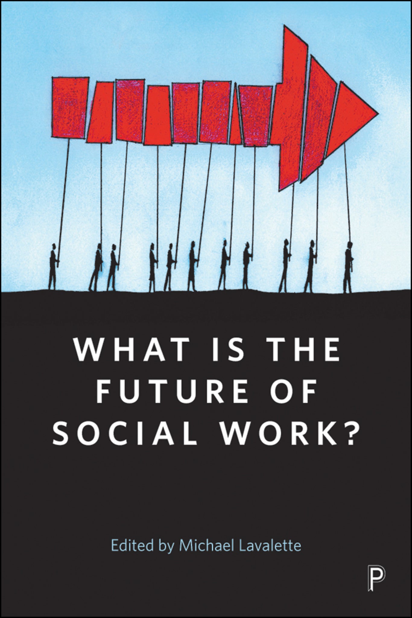 Cover image for What Is the Future of Social Work? ISBN 9781447340829