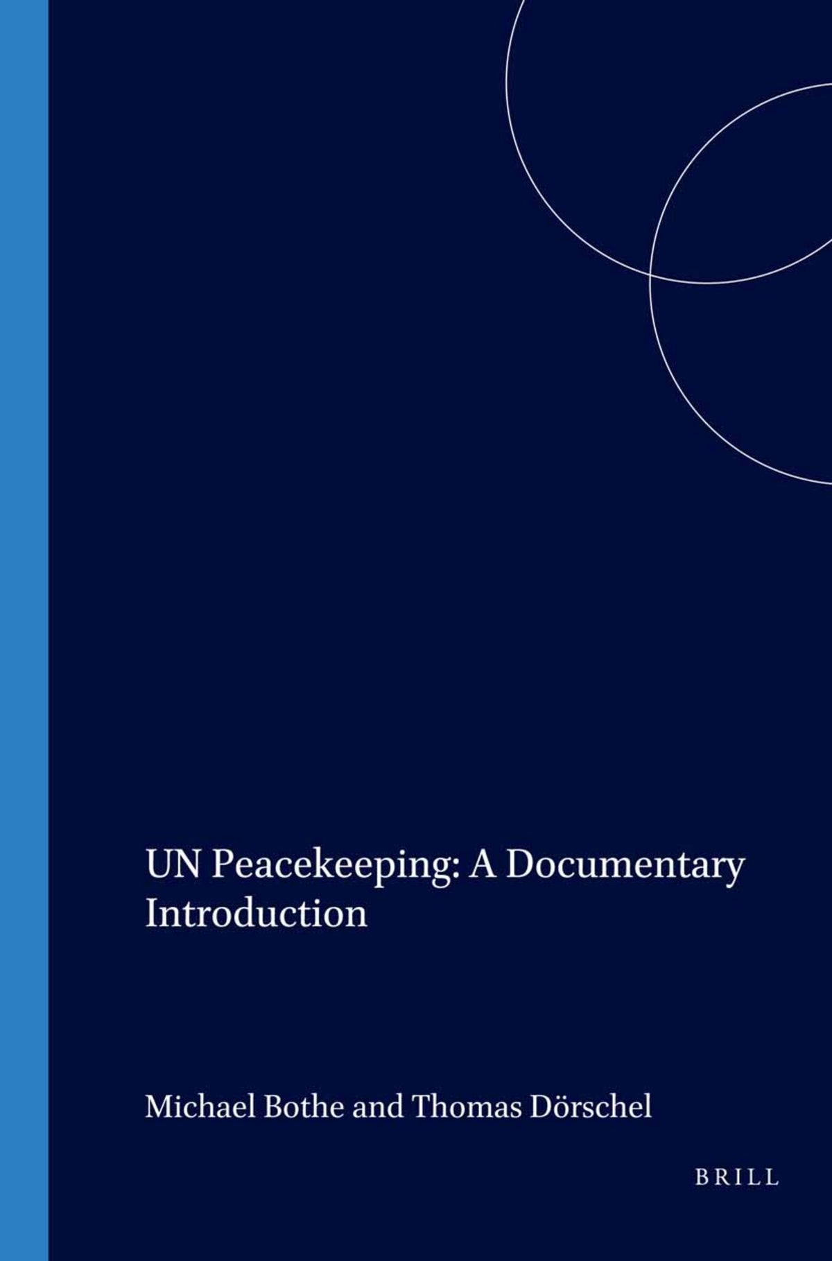 Cover image for UN Peacekeeping: A Documentary Introduction ISBN 9789041197740