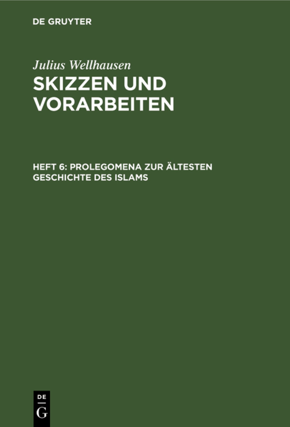 Prolegomena zur ältesten Geschichte des Islams