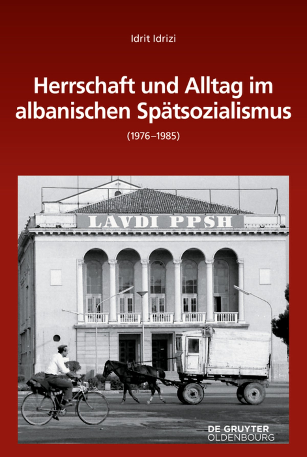 Cover image for Herrschaft und Alltag im albanischen Spätsozialismus (1976-1985) ISBN 9783110624878
