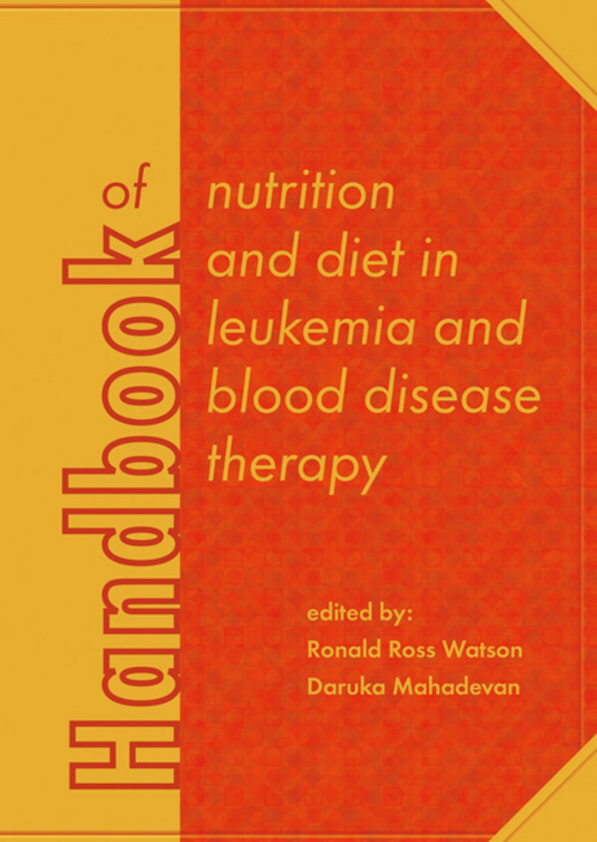 Cover image for Handbook of nutrition and diet in leukemia and blood disease therapy ISBN 9789086862771