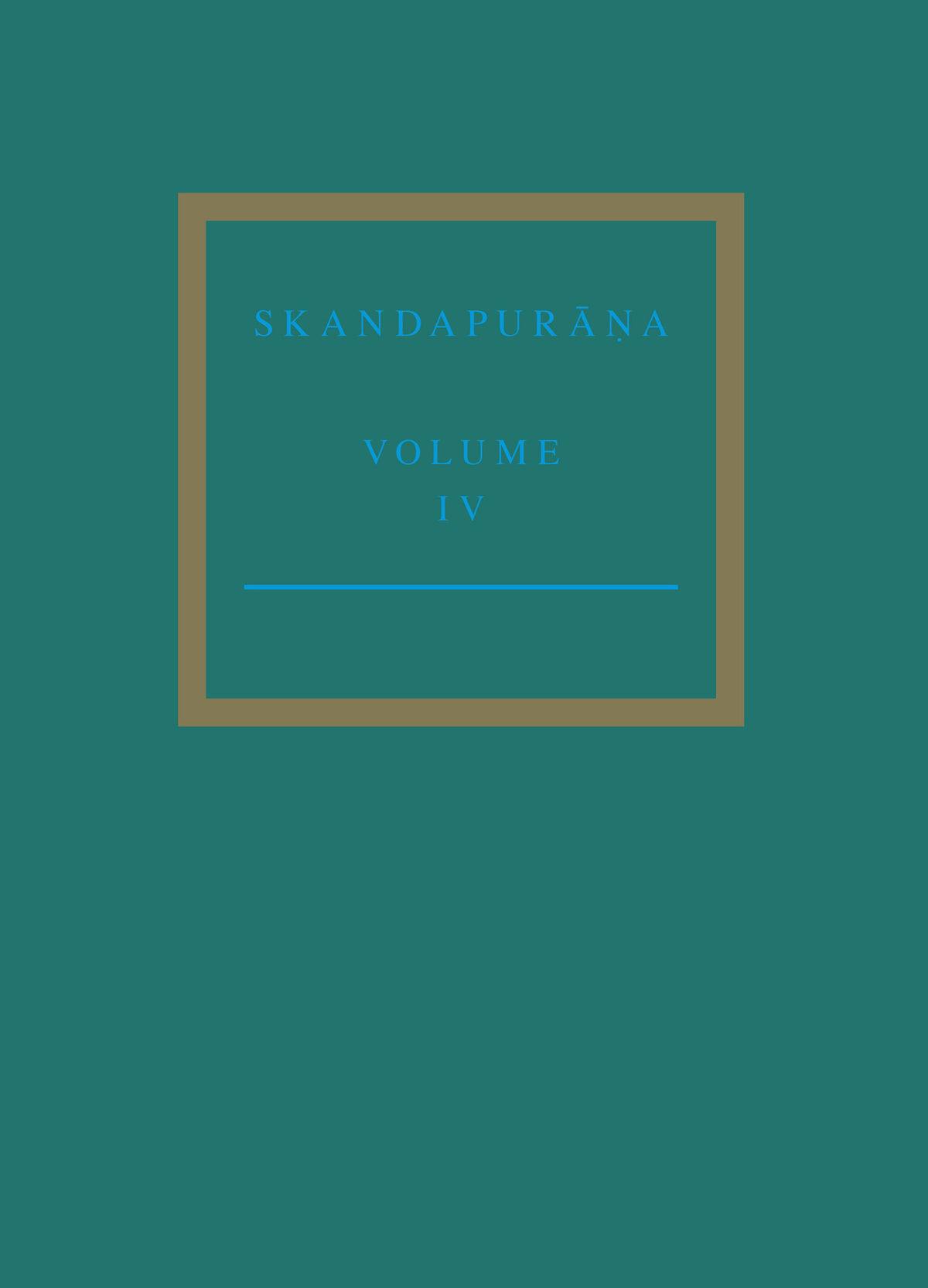 The Skandapurāṇa Volume IV