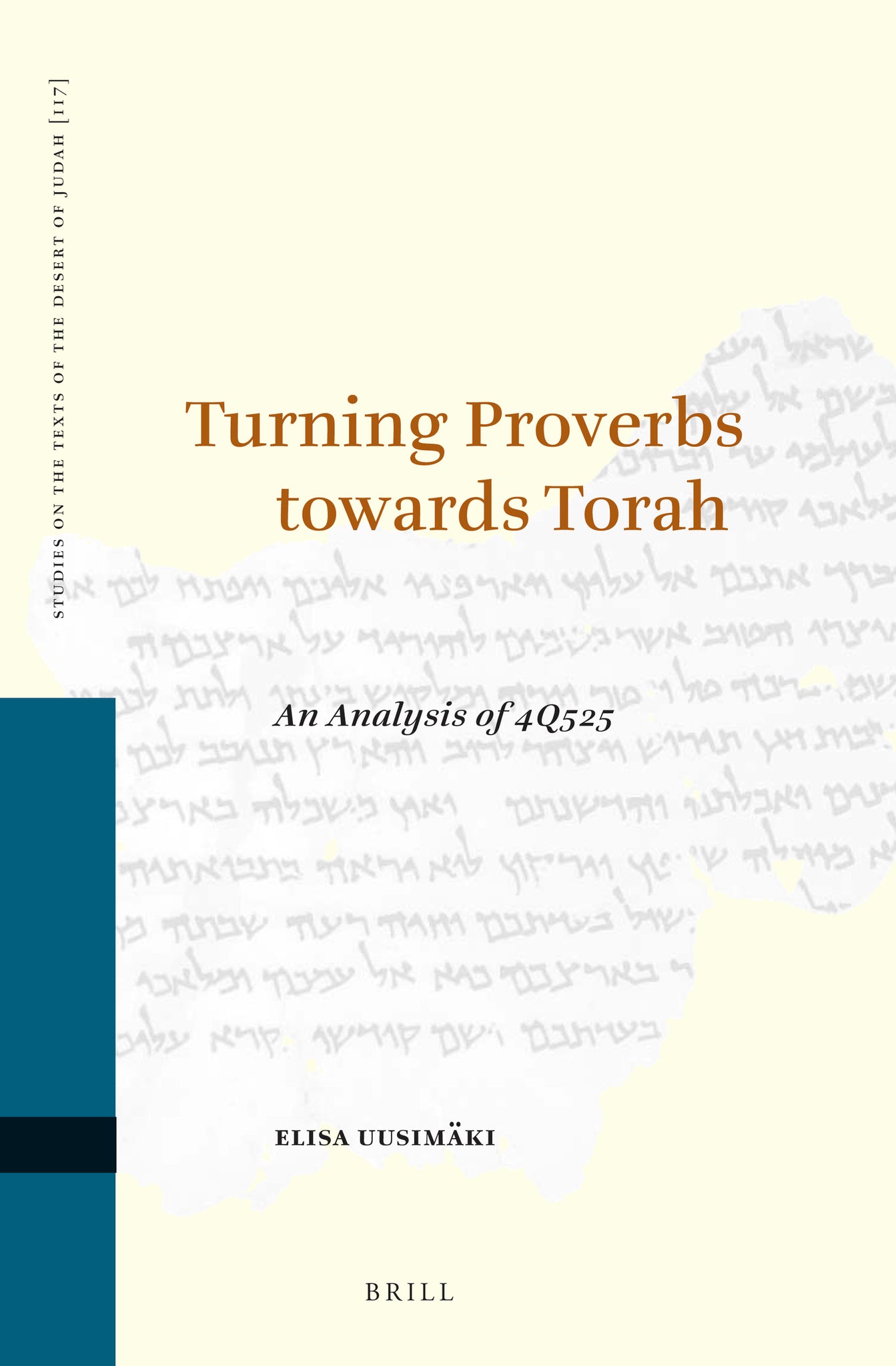 Turning Proverbs towards Torah: an Analysis of 4Q525