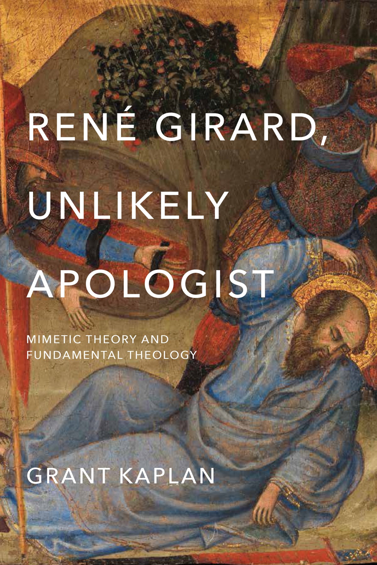 Cover image for René Girard, Unlikely Apologist ISBN 9780268100858