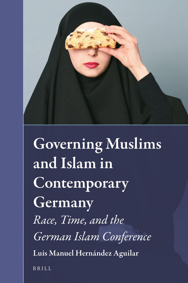 Cover image for Governing Muslims and Islam in Contemporary Germany ISBN 9789004362024