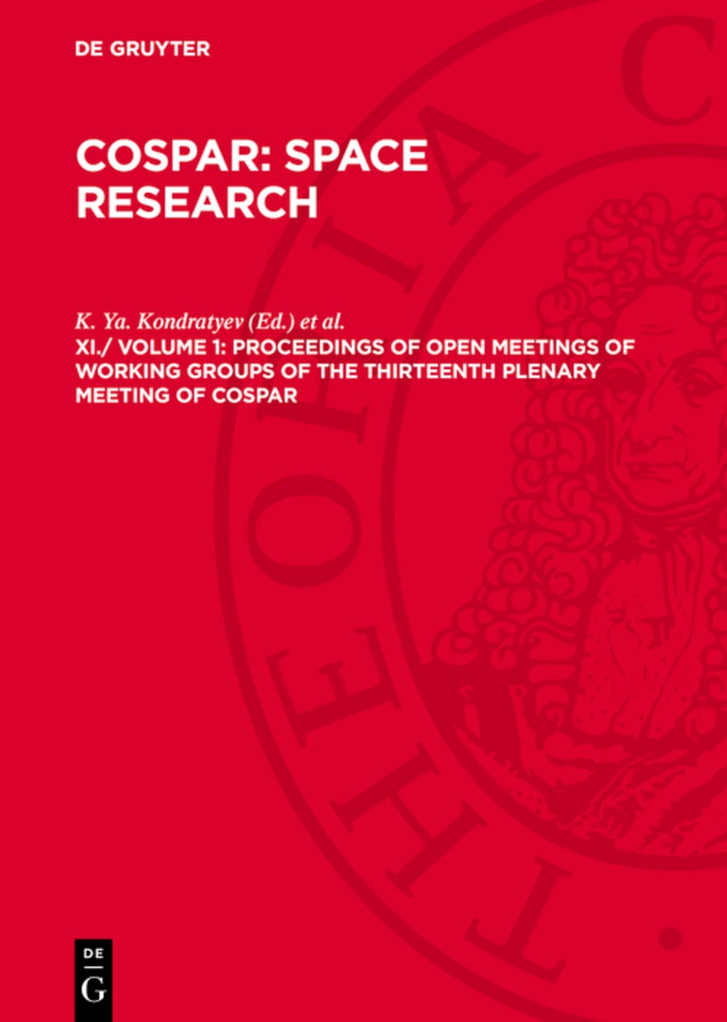 Proceedings of Open Meetings of Working Groups of the Thirteenth Plenary Meeting of COSPAR