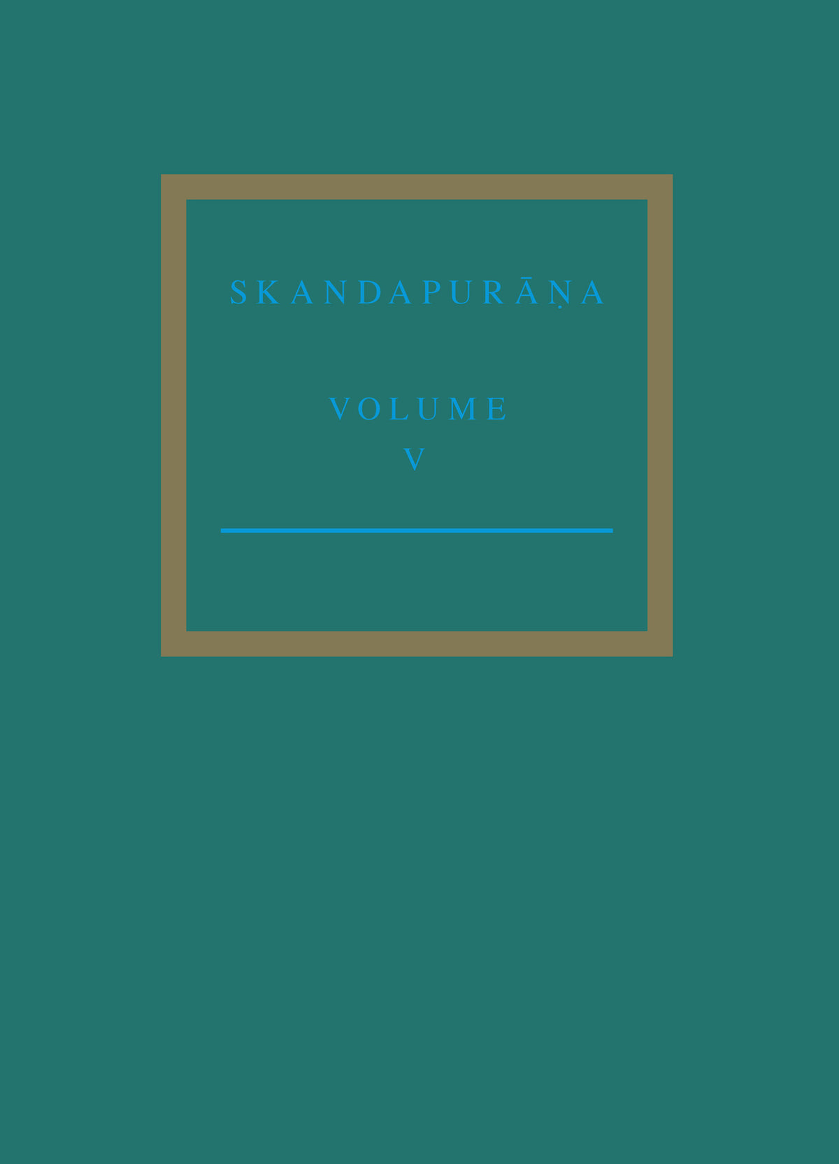 The Skandapurāṇa Volume V