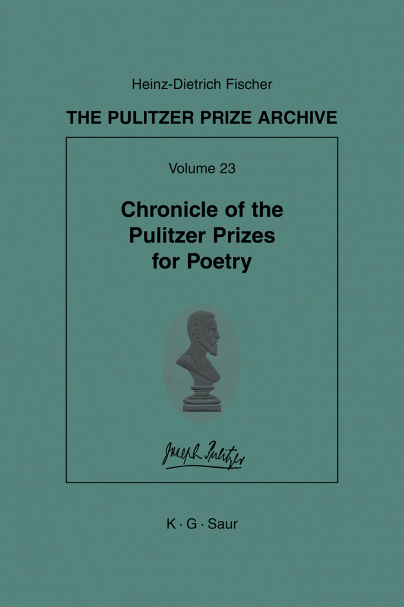 Chronicle of the Pulitzer Prizes for Poetry