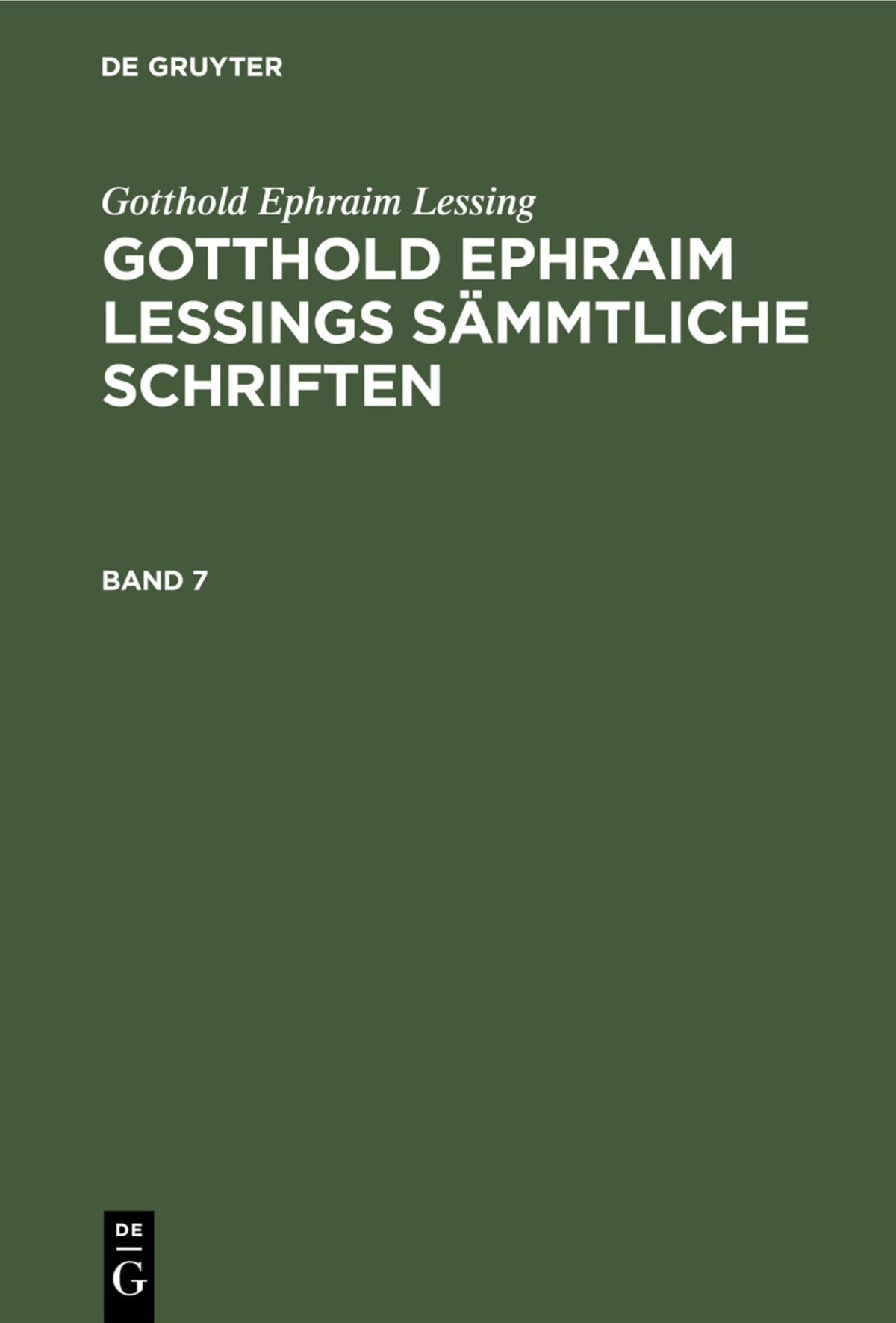 Cover image for Gotthold Ephraim Lessing: Gotthold Ephraim Lessings Sämmtliche Schriften. Band 7 ISBN 9783112407912