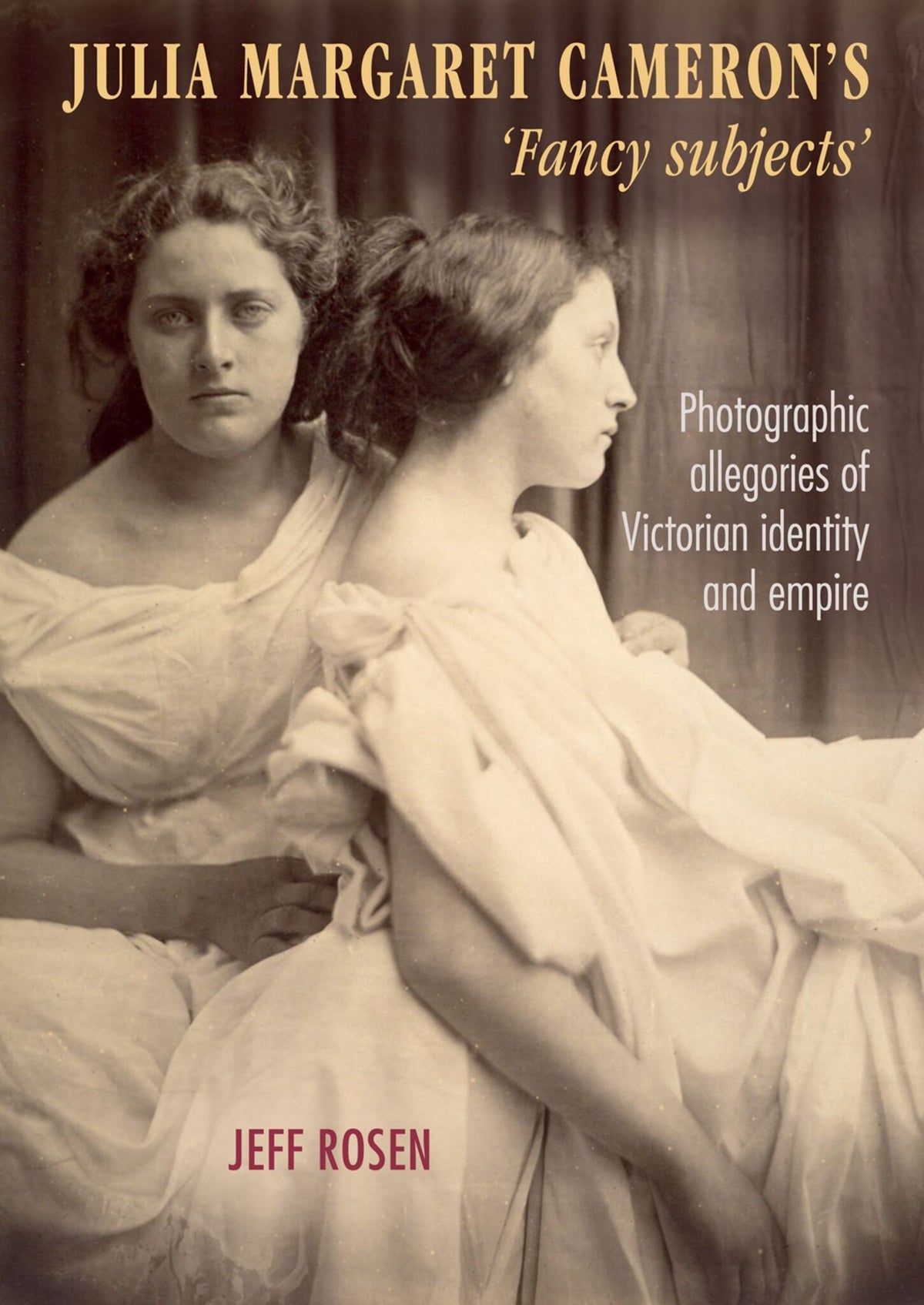 Cover image for Julia Margaret Cameron’s ‘fancy subjects’ ISBN 9781784993177