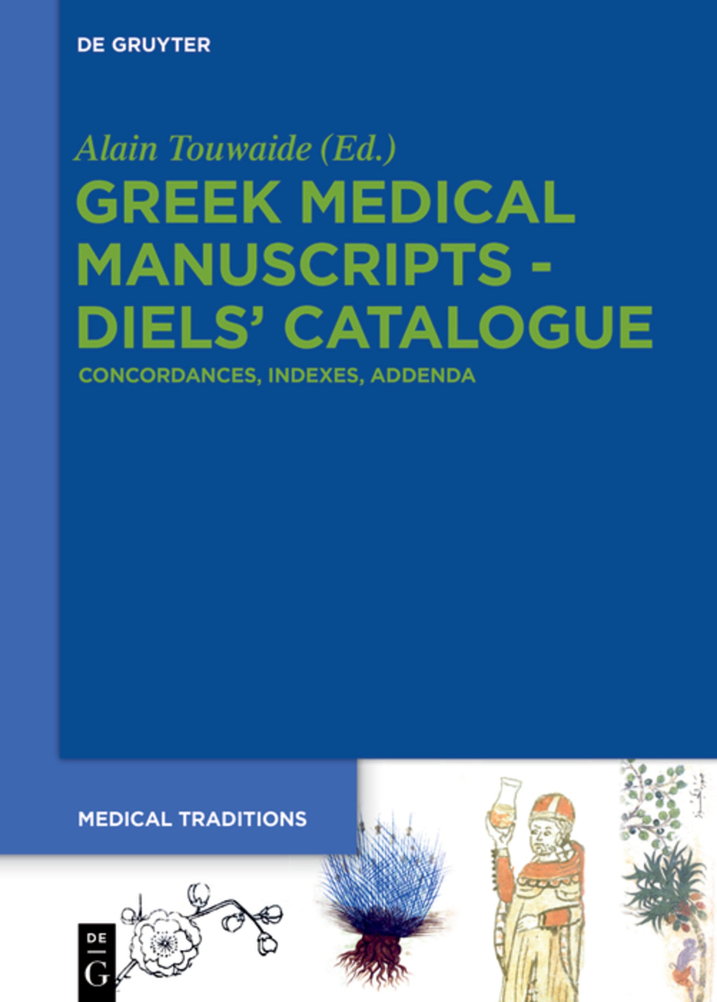 Cover image for Greek Medical Manuscripts - Diels’ Catalogue ISBN 9783110797541