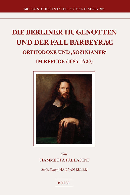Die Berliner Hugenotten und der Fall Barbeyrac