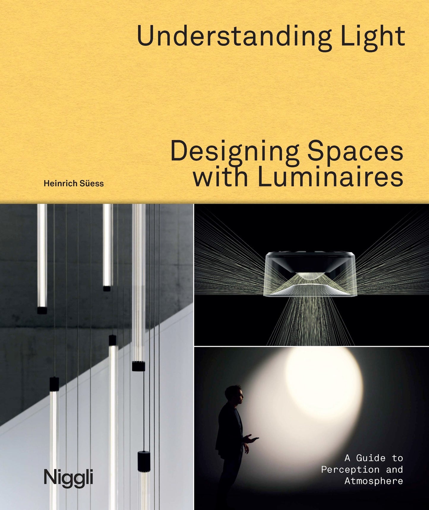Understanding Light. Designing Spaces with Luminaires