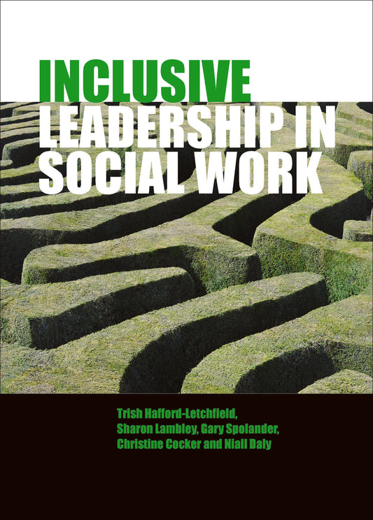 Inclusive Leadership in Social Work and Social Care