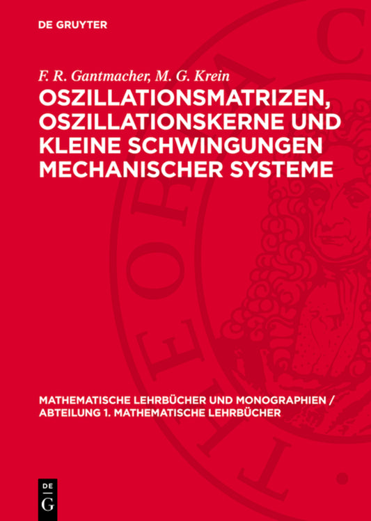 Oszillationsmatrizen, Oszillationskerne und kleine Schwingungen mechanischer Systeme