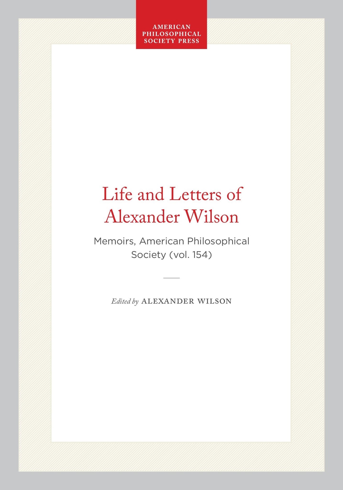 Life and Letters of Alexander Wilson