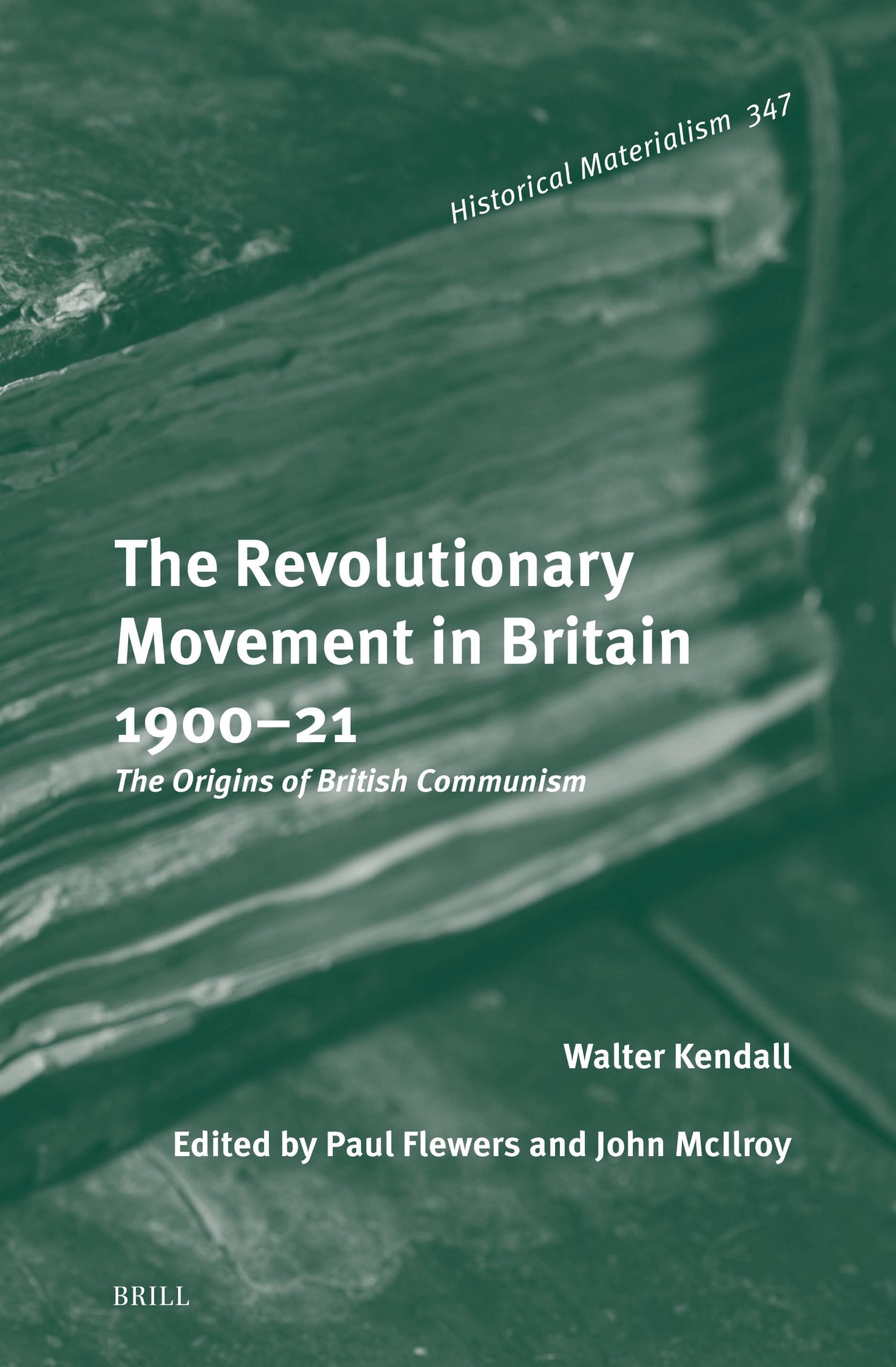 The Revolutionary Movement in Britain 1900–21