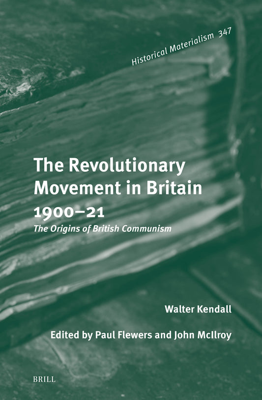 The Revolutionary Movement in Britain 1900–21