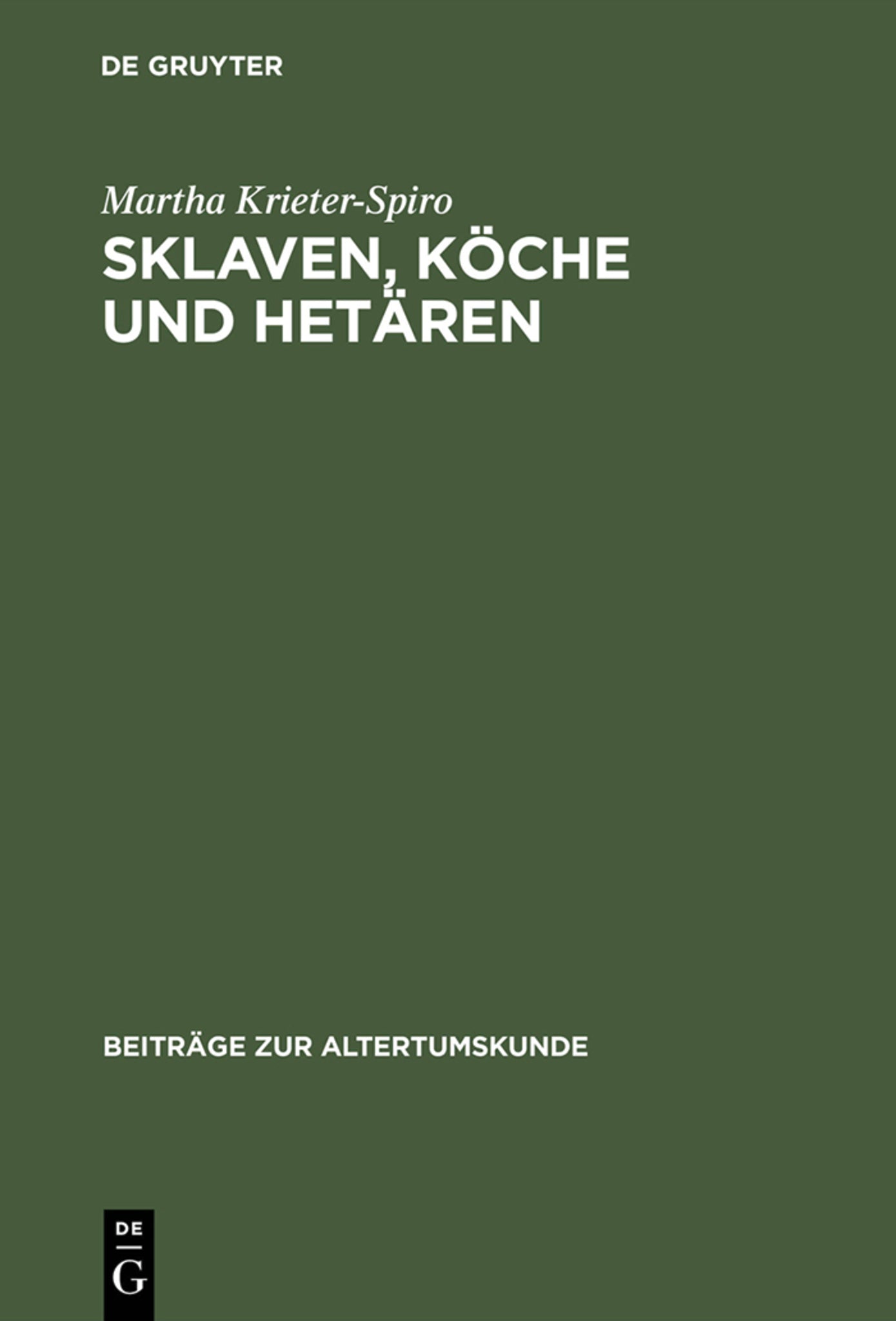 Sklaven, Köche und Hetären