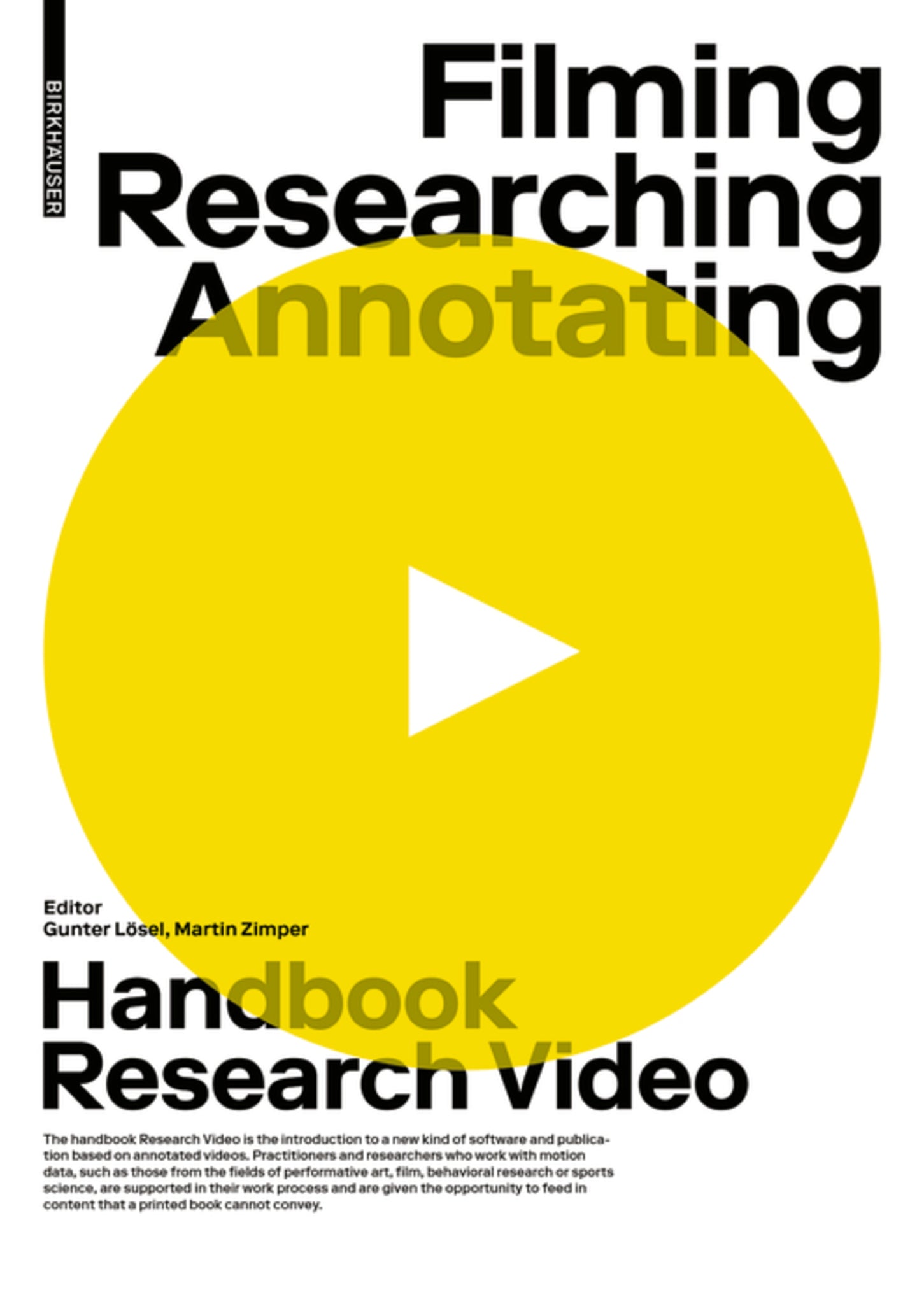 Filming, Researching, Annotating