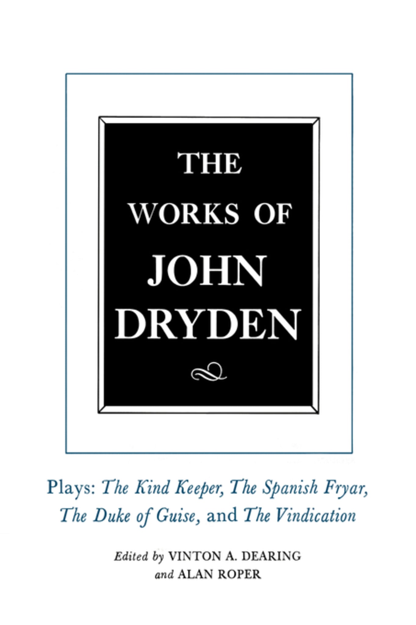 Cover image for The Works of John Dryden, Volume XIV ISBN 9780520911635