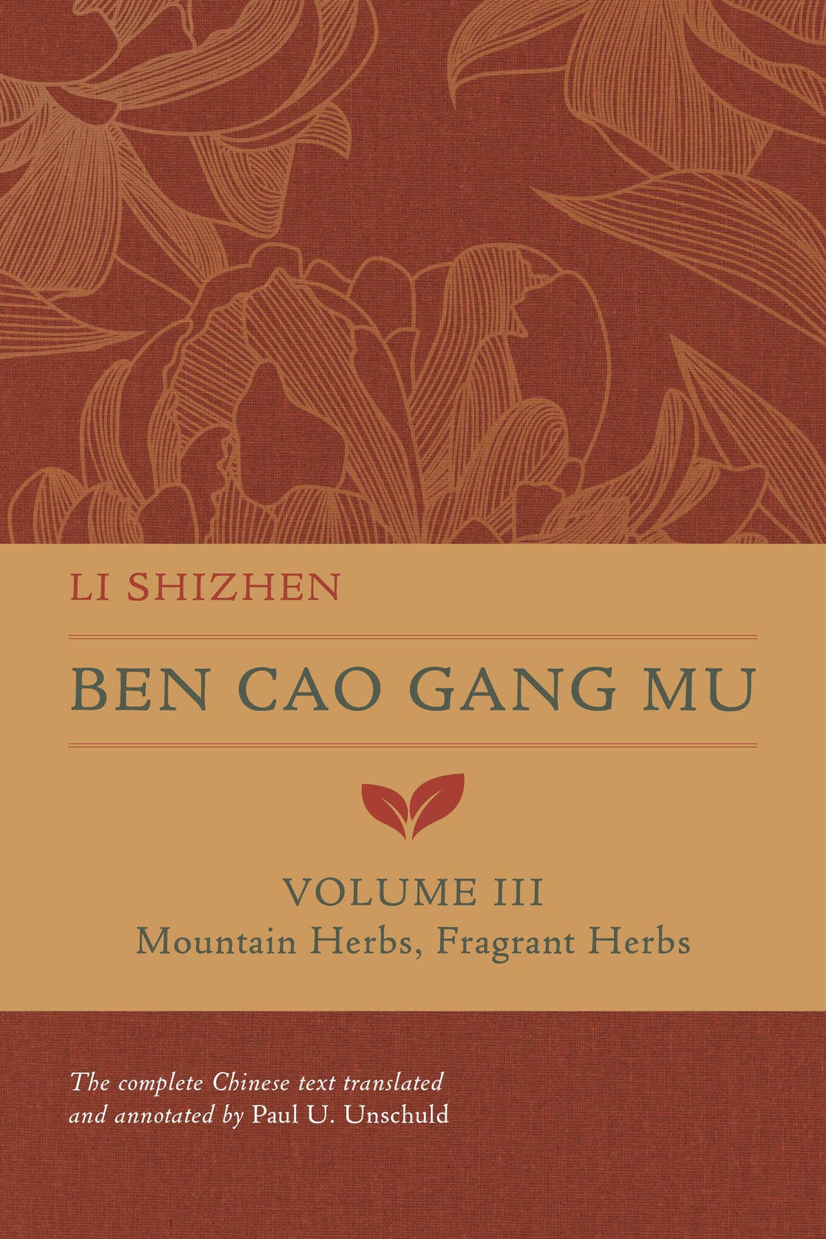 Cover image for Ben Cao Gang Mu, Volume III ISBN 9780520385023