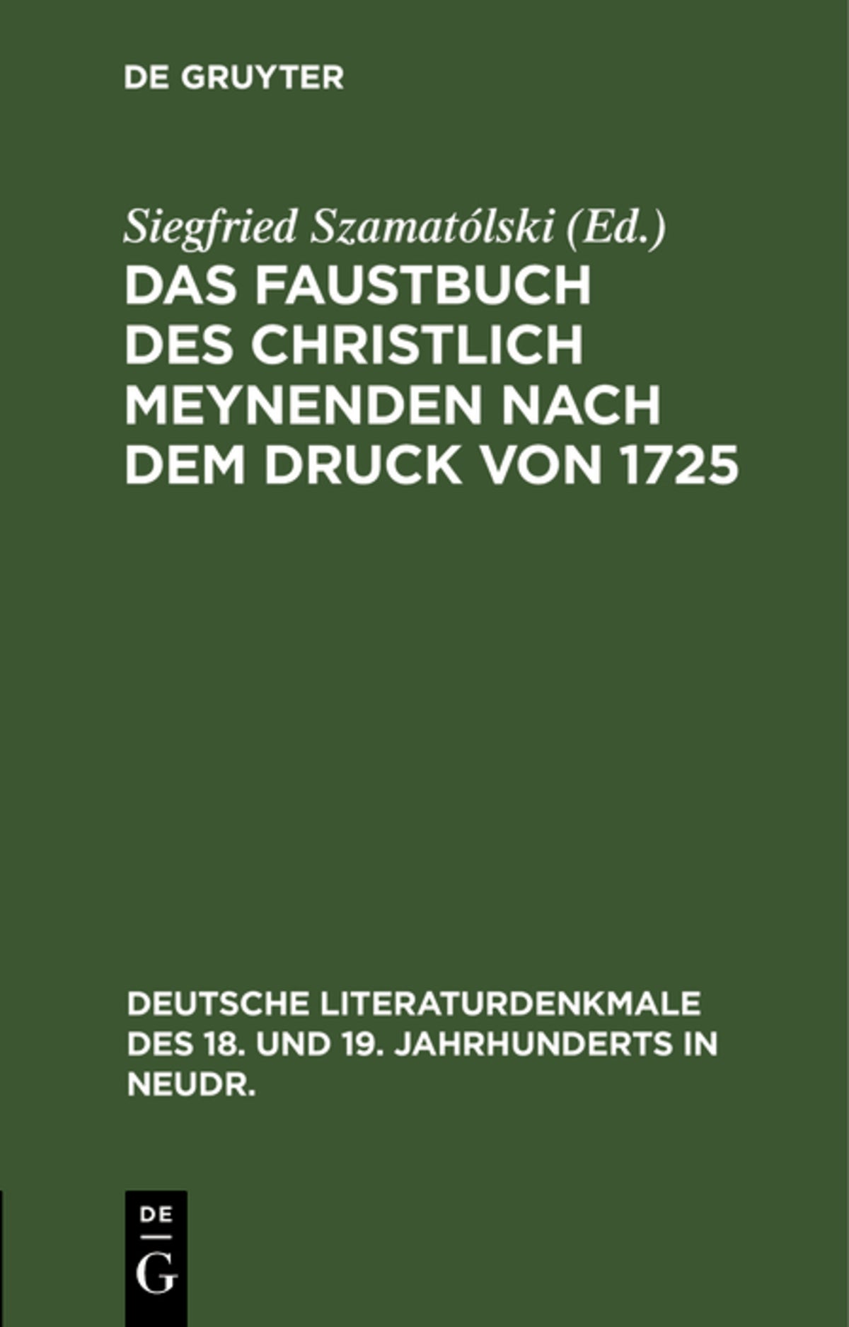 Cover image for Das Faustbuch des Christlich Meynenden nach dem Druck von 1725 ISBN 9783112373873