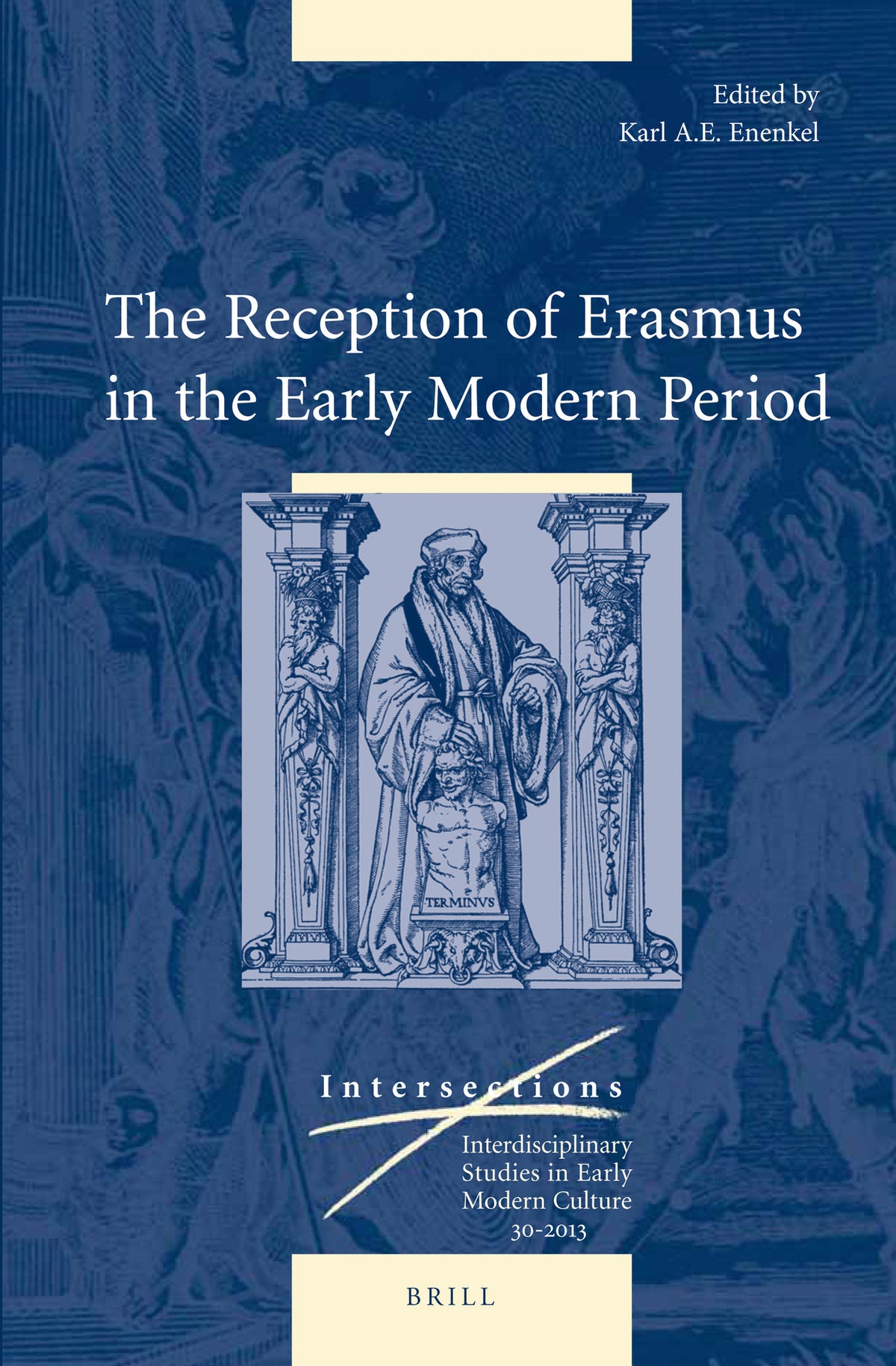 Cover image for The Reception of Erasmus in the Early Modern Period ISBN 9789004255623