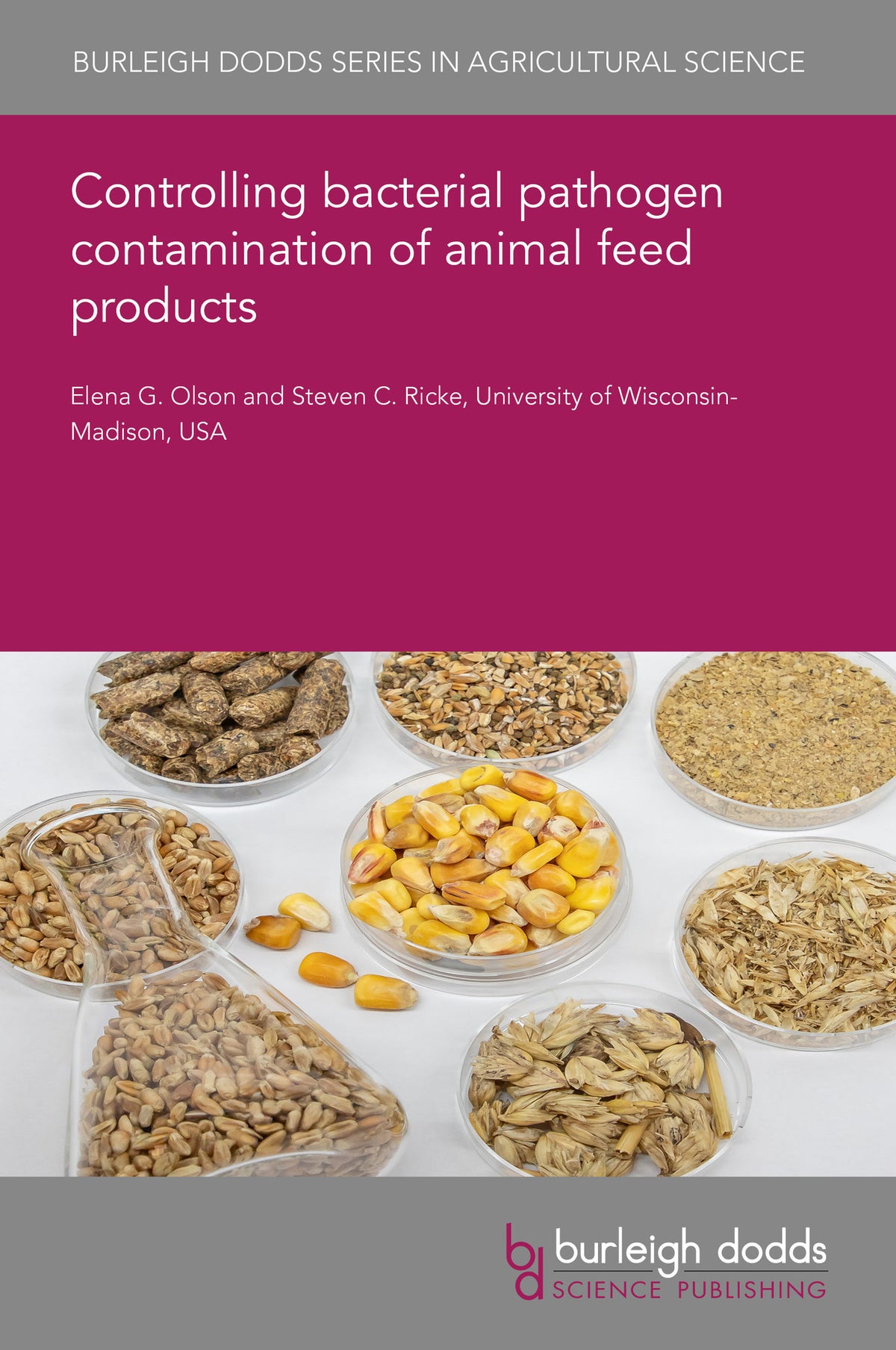 Cover image for Controlling bacterial pathogen contamination of animal feed products ISBN 