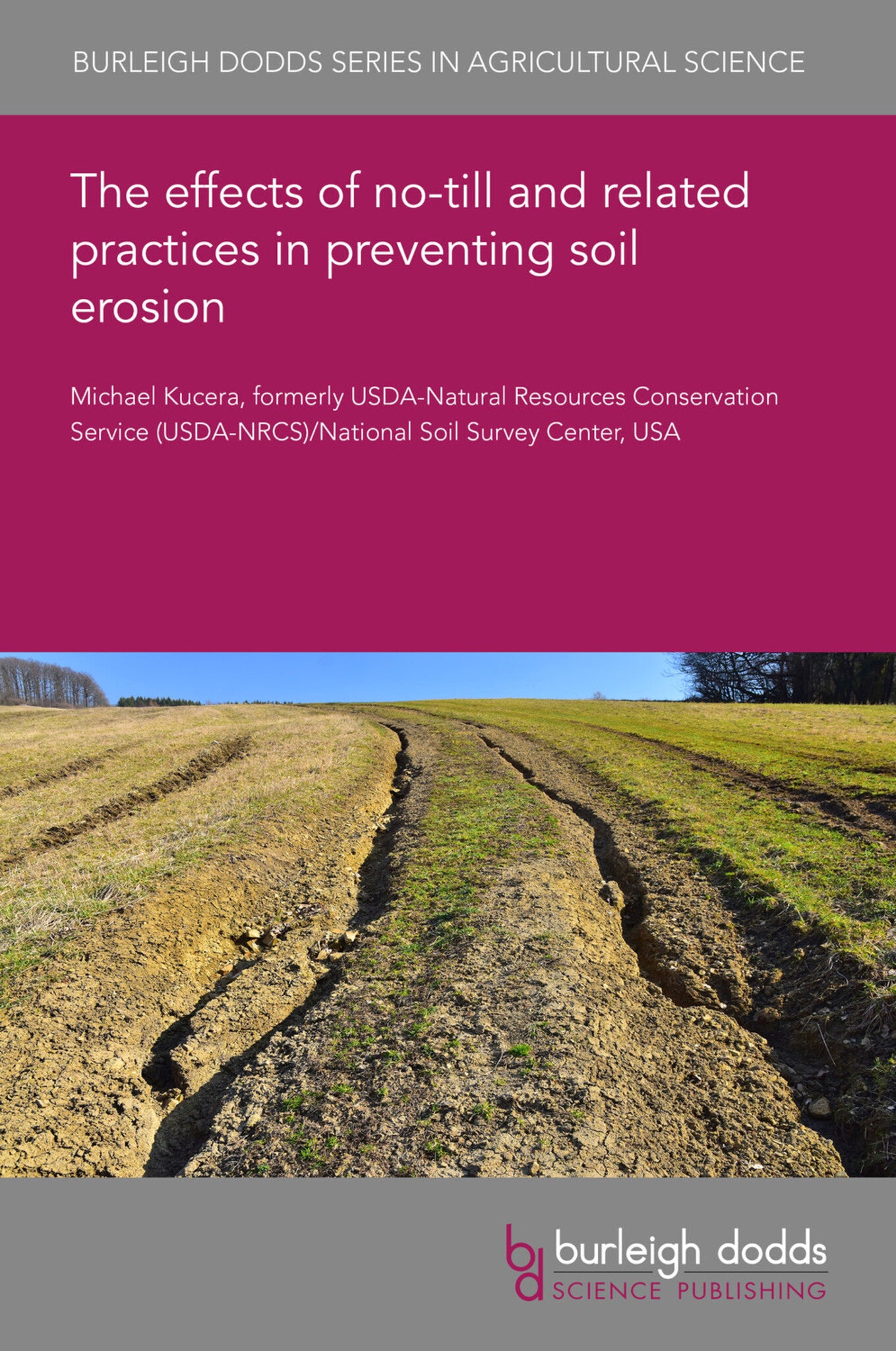 Cover image for The effects of no-till and related practices in preventing soil erosion ISBN 9781835452288