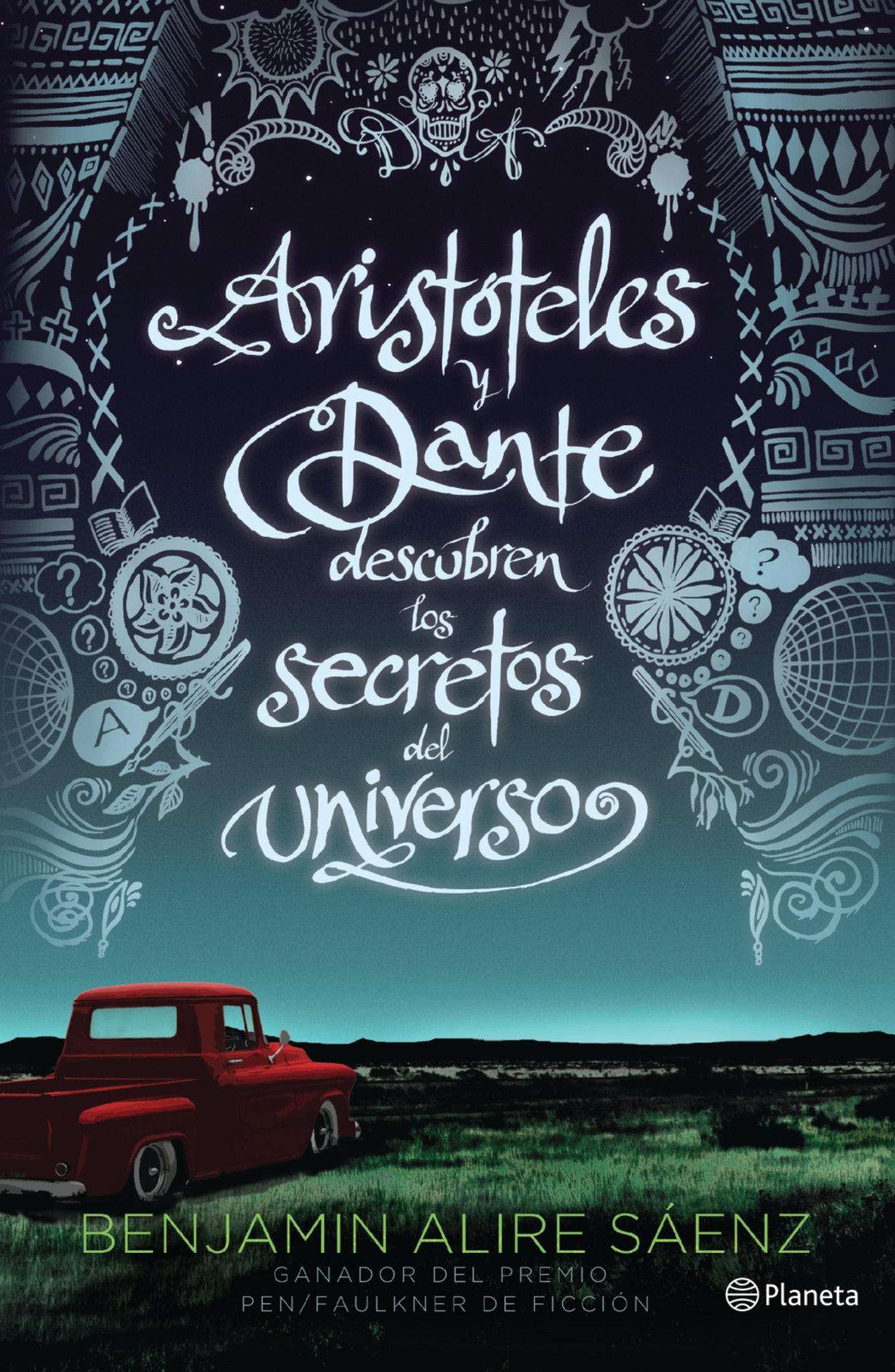 Aristóteles y Dante descubren los secretos del universo / Aristotle and Dante Discover the Secrets of the Universe