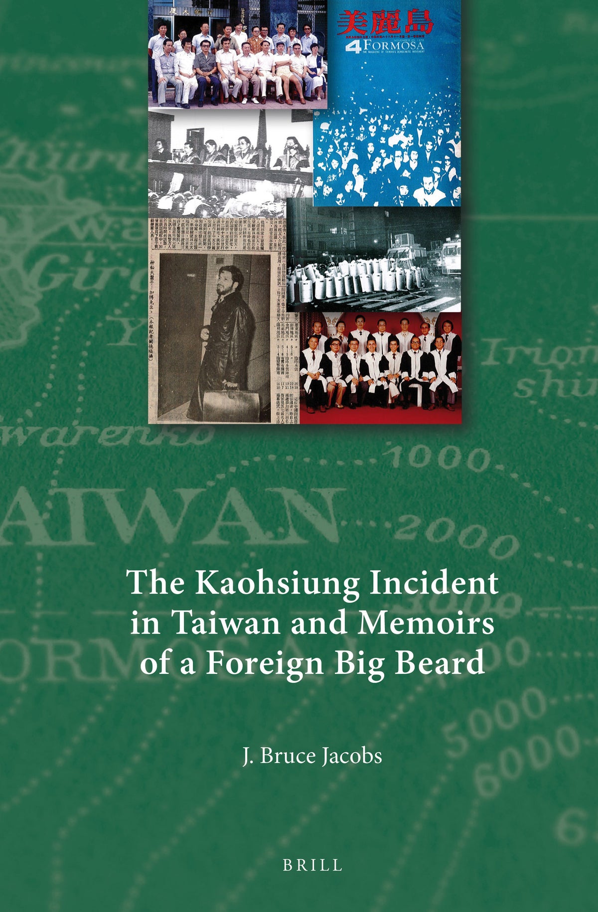 Cover image for The Kaohsiung Incident in Taiwan and Memoirs of a Foreign Big Beard ISBN 9789004316010