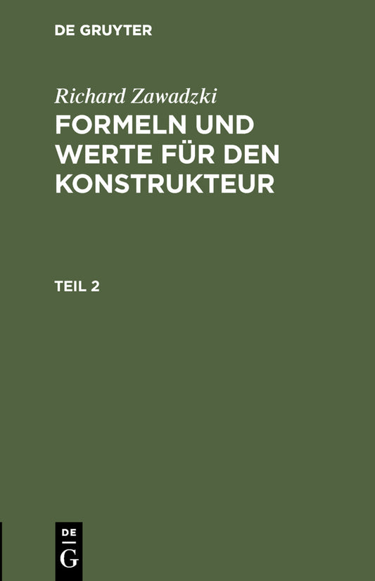Richard Zawadzki: Formeln und Werte für den Konstrukteur. Teil 2