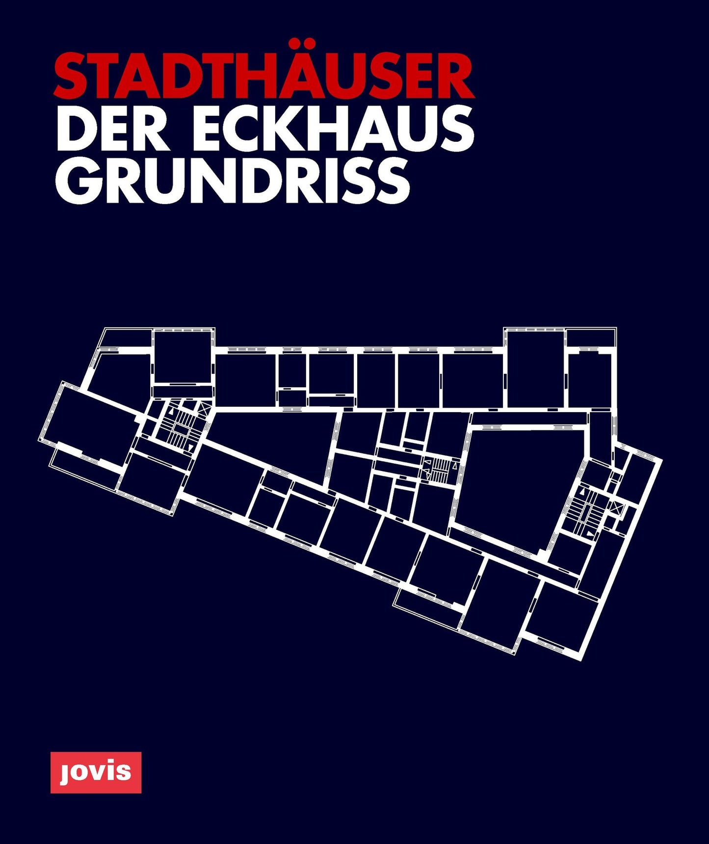 Der Eckhausgrundriss