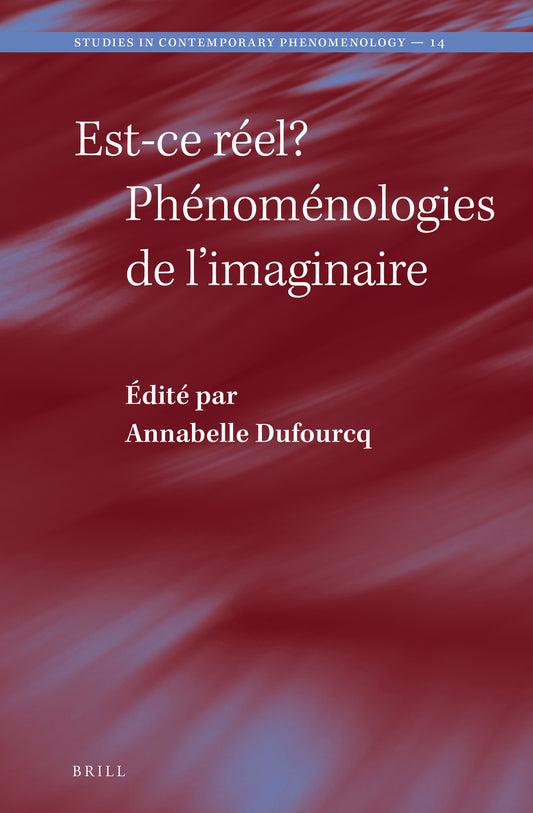 Est-ce réel? Phénoménologies de l’imaginaire