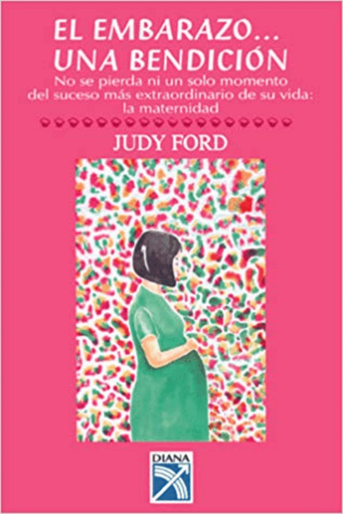 Cover image for El Embarazo-- Una Bendicion ISBN 9781573241830