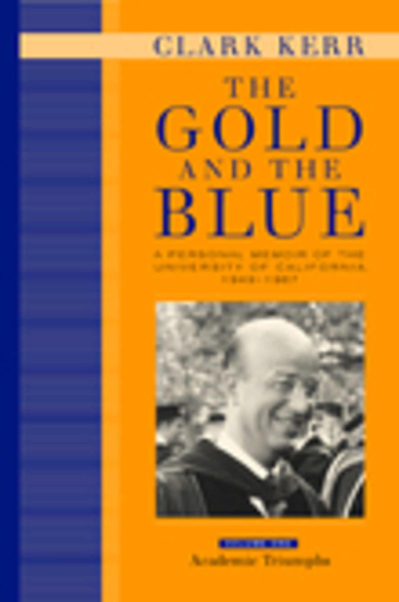 Cover image for The Gold and the Blue, Volume One ISBN 9780520925014