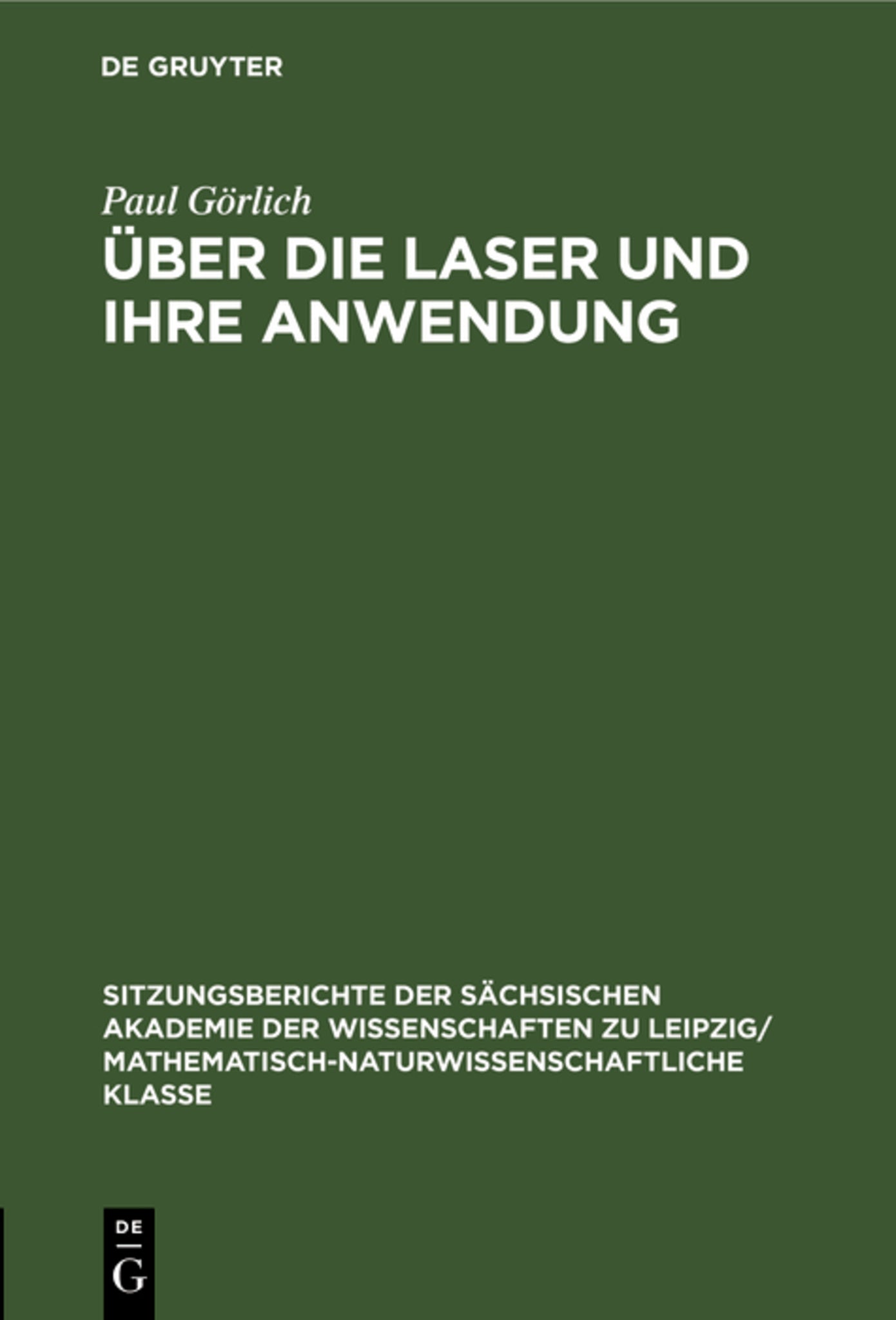 Über die Laser und ihre Anwendung