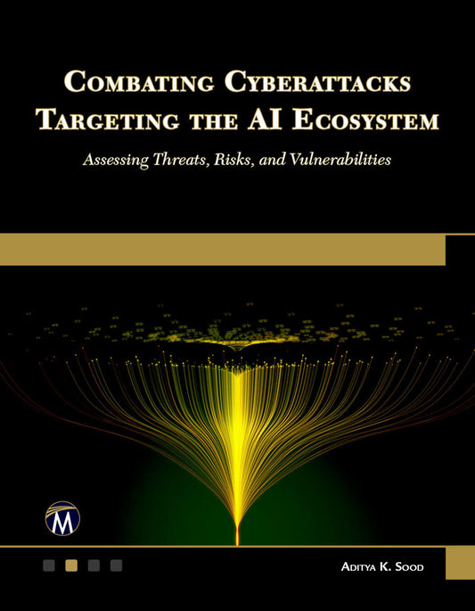 Combating Cyberattacks Targeting the AI Ecosystem