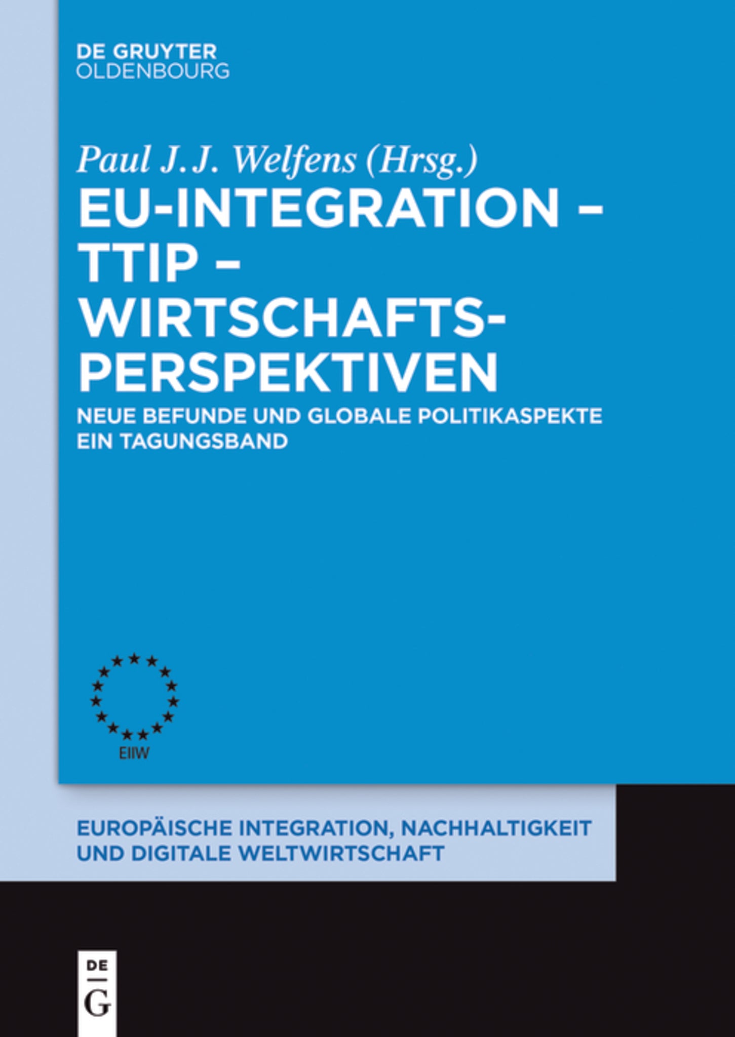 EU-Integration – TTIP – Wirtschaftsperspektiven