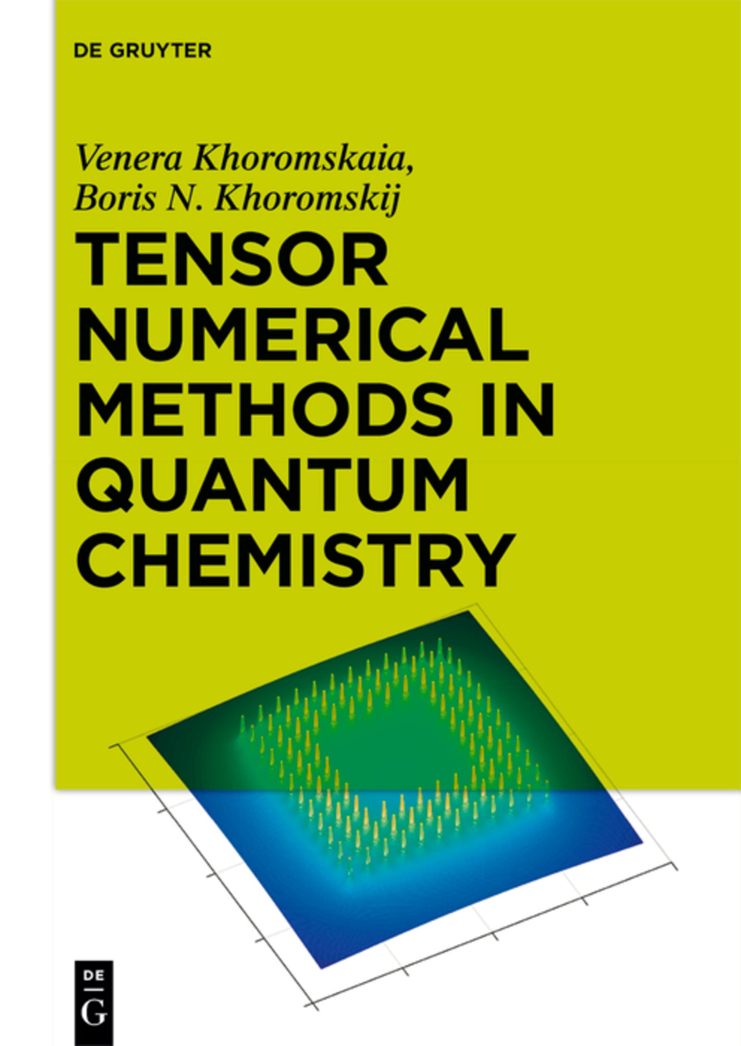 Cover image for Tensor Numerical Methods in Quantum Chemistry ISBN 9783110370157