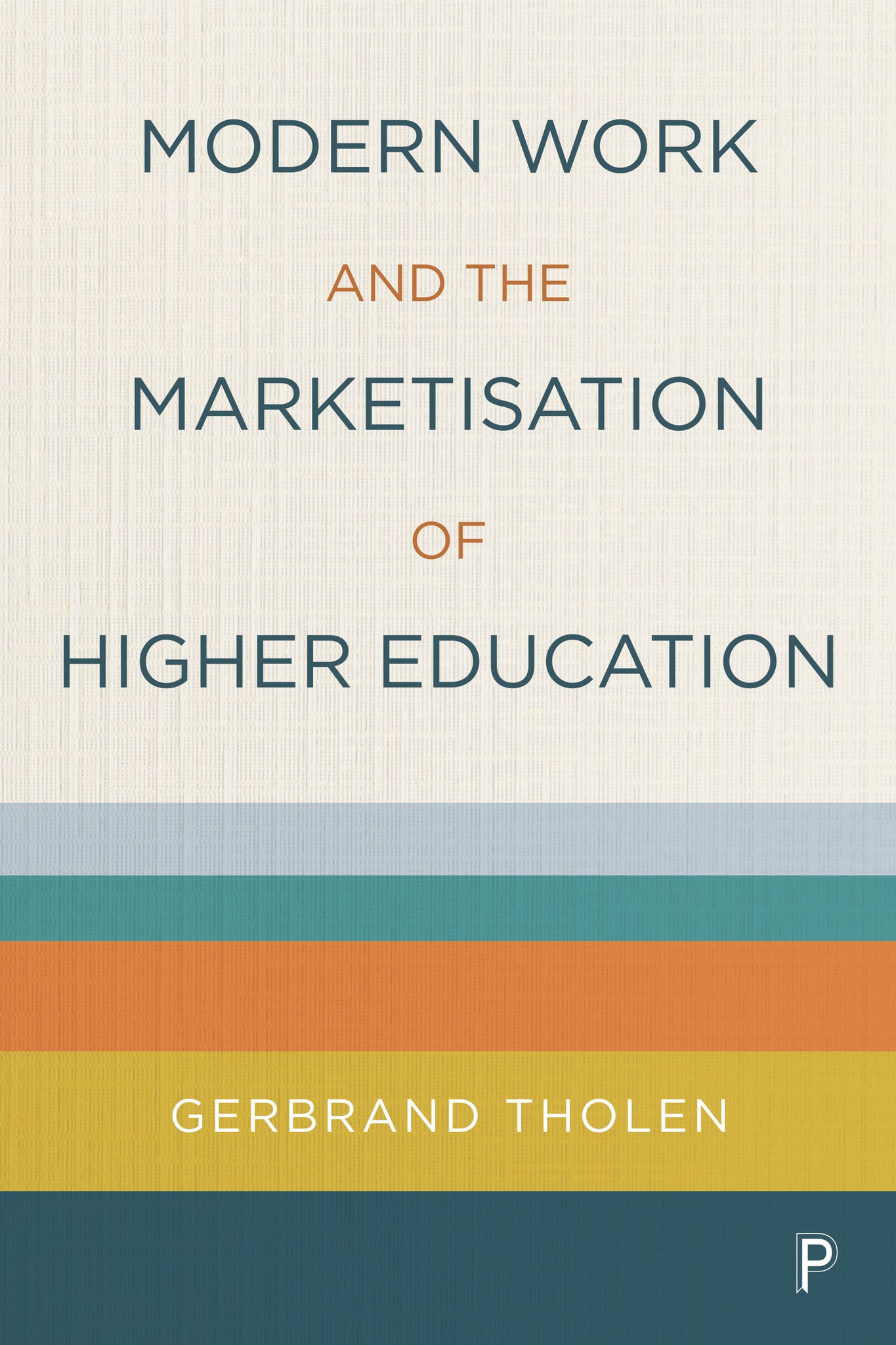 Modern Work and the Marketisation of Higher Education