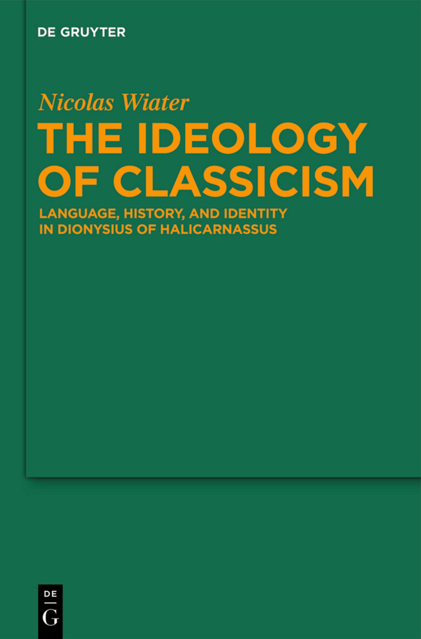 The Ideology of Classicism